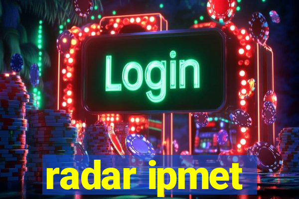 radar ipmet